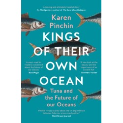 Kings of Their Own Ocean: Tuna and the Future of Our Oceans