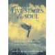 The Five Stages Of The Soul: Charting The Spiritual Passages That Shape Our Lives
