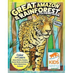 Great Amazon & Rainforest Coloring Book: Color and Learn About Sloths, Snakes, Exotic Birds and Many More Mysterious Animals