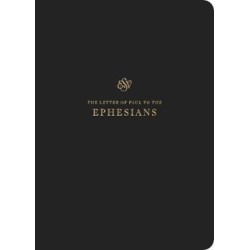 ESV Scripture Journal: Ephesians (Paperback)