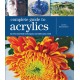 Complete Guide to Acrylics: All the Essential Techniques and Skills You Need