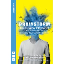 Brainstorm: The Original Playscript and a Blueprint for Creating Your Own Production (NHB Modern Plays): And a Blueprint for Creating Your Own Production