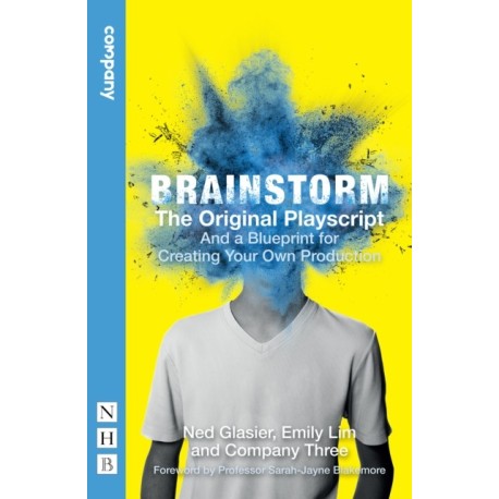 Brainstorm: The Original Playscript and a Blueprint for Creating Your Own Production (NHB Modern Plays): And a Blueprint for Creating Your Own Production