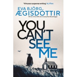 You Can't See Me: The twisty, breathtaking prequel to the international bestselling Forbidden Iceland series…