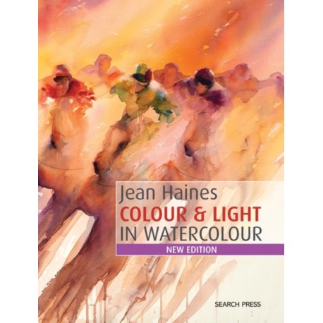 Colour & Light in Watercolour: New Edition