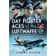 Day Fighter Aces of the Luftwaffe: Knight's Cross Holders 1943-1945