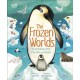 The Frozen Worlds: The Astonishing Nature of the Arctic and Antarctic