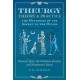 Theurgy: Theory and Practice: The Mysteries of the Ascent to the Divine