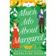 Much Ado About Margaret: A Novel