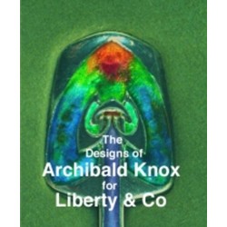 The Designs of Archibald Knox for Liberty & Co.