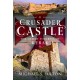 Crusader Castle: The Desert Fortress of Kerak