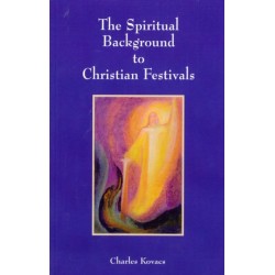 The Spiritual Background to Christian Festivals