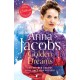 Golden Dreams: Book 2 in the gripping new Jubilee Lake series from beloved author Anna Jacobs