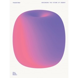 Transform! Design and the Future of Energy