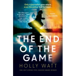 The End of the Game: a 'fierce, obsessive and brilliant' heroine for our times