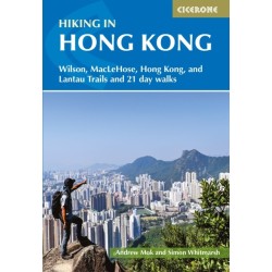 Hiking in Hong Kong: Hong Kong, Lantau, MacLehose and Wilson Trails and 21 day walks
