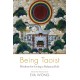 Being Taoist: Wisdom for Living a Balanced Life