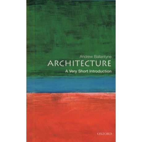 Architecture: A Very Short Introduction
