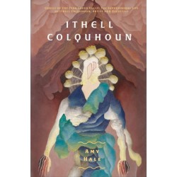 Ithell Colquhoun: Genius of The Fern Loved Gully