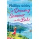 A Dreamy Summer on the Lake: The most uplifting and charming romantic summer read from the Sunday Times bestseller