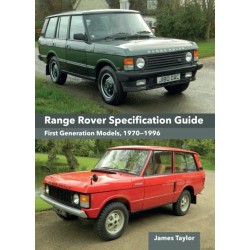 Range Rover Specification Guide: First Generation Models 1970–1996
