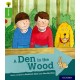 Oxford Reading Tree Explore with Biff, Chip and Kipper: Oxford Level 2: A Den in the Wood