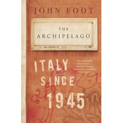 The Archipelago: Italy Since 1945