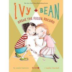 Ivy and Bean Break the Fossil Record