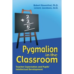 Pygmalion in the Classroom: Teacher Expectation and Pupils' Intellectual Development