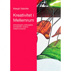 Kreativitet i Mellemrum: Antropologisk undersøgelse af kreativitet i skolens mellemrumszoner
