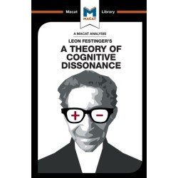 An Analysis of Leon Festinger's A Theory of Cognitive Dissonance
