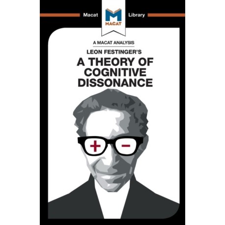 An Analysis of Leon Festinger's A Theory of Cognitive Dissonance