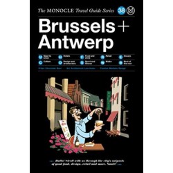 The Monocle Travel Guide to Brussels + Antwerp