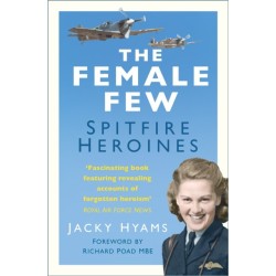 The Female Few: Spitfire Heroines