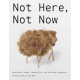Not Here, Not Now: Speculative Thought, Impossibility, and the Design Imagination