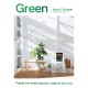 Green: Plants for small spaces, indoors and out