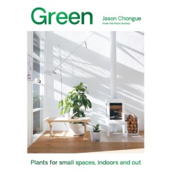 Green: Plants for small spaces, indoors and out