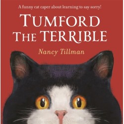 Tumford the Terrible: A funny cat caper about learning to say sorry!