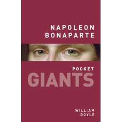 Napoleon Bonaparte: pocket GIANTS