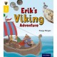 Oxford Reading Tree inFact: Oxford Level 5: Erik's Viking Adventure