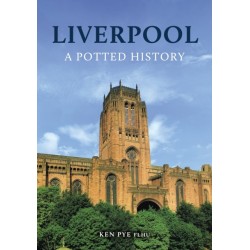 Liverpool: A Potted History