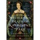 The Mysterious Death of Katherine Parr: What Really Happened to Henry VIII's Last Queen?