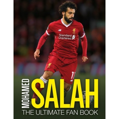 Mohamed Salah: The Ultimate Fan Book