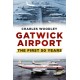 Gatwick Airport: The First 50 Years