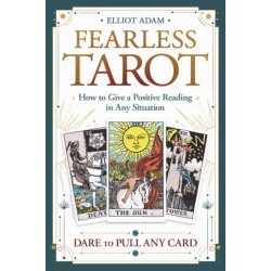 Fearless Tarot: How to Give a Positive Reading in Any Situation
