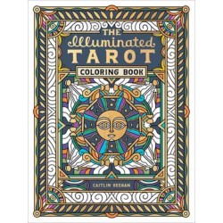 The Illuminated Tarot Coloring Book: Tarot Card Art Coloring Book
