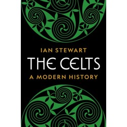 The Celts: A Modern History