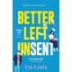 Better Left Unsent: Discover this hilarious and heartfelt romance