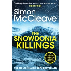 The Snowdonia Killings: The gripping detective series from the must-read bestselling Welsh crime author