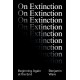 On Extinction: Beginning Again At The End